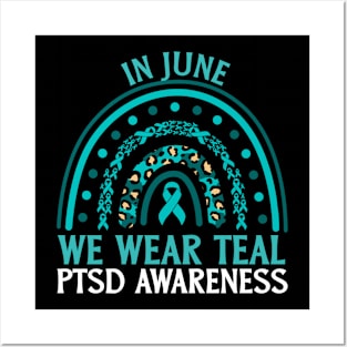 In June We Wear Teal PTSD Awareness Posters and Art